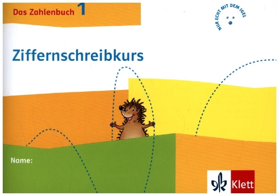 Cover: 9783122010683 | Das Zahlenbuch 1. Igel-Übungsheft Ziffernschreibkurs Klasse 1 | 55 S.