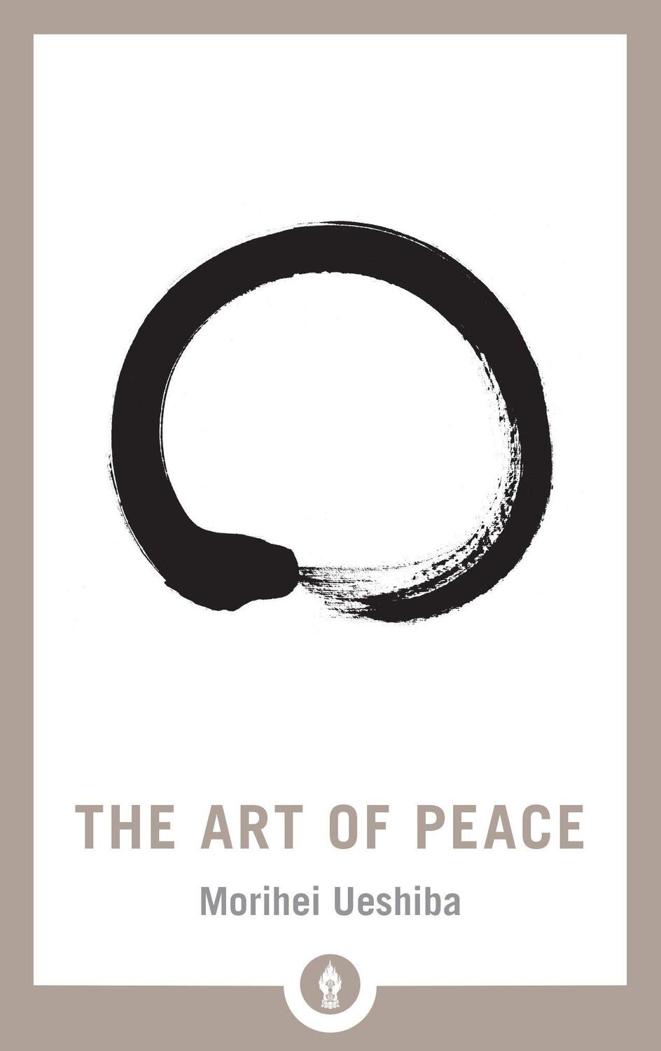 Cover: 9781611805987 | The Art of Peace | Morihei Ueshiba | Taschenbuch | Englisch | 2018