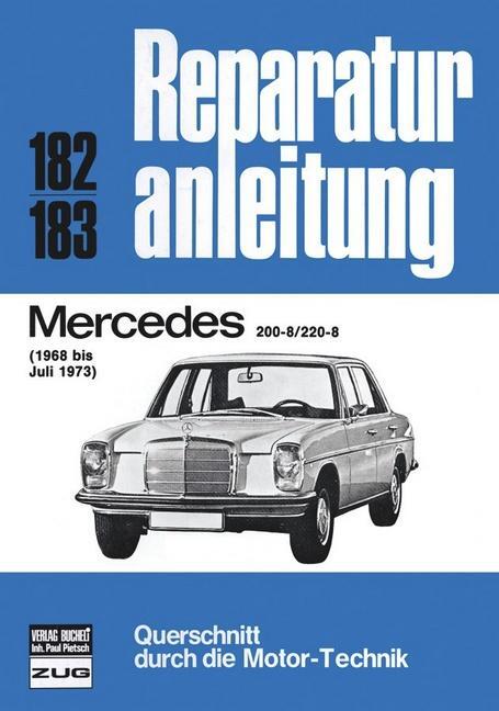 Cover: 9783716812426 | Mercedes 200-8 / 220-8: 1968 bis 07/1973 | Taschenbuch | Deutsch
