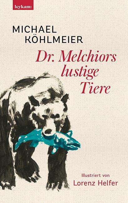 Cover: 9783701182251 | Dr. Melchiors lustige Tiere | Illustriert von Lorenz Helfer | Buch