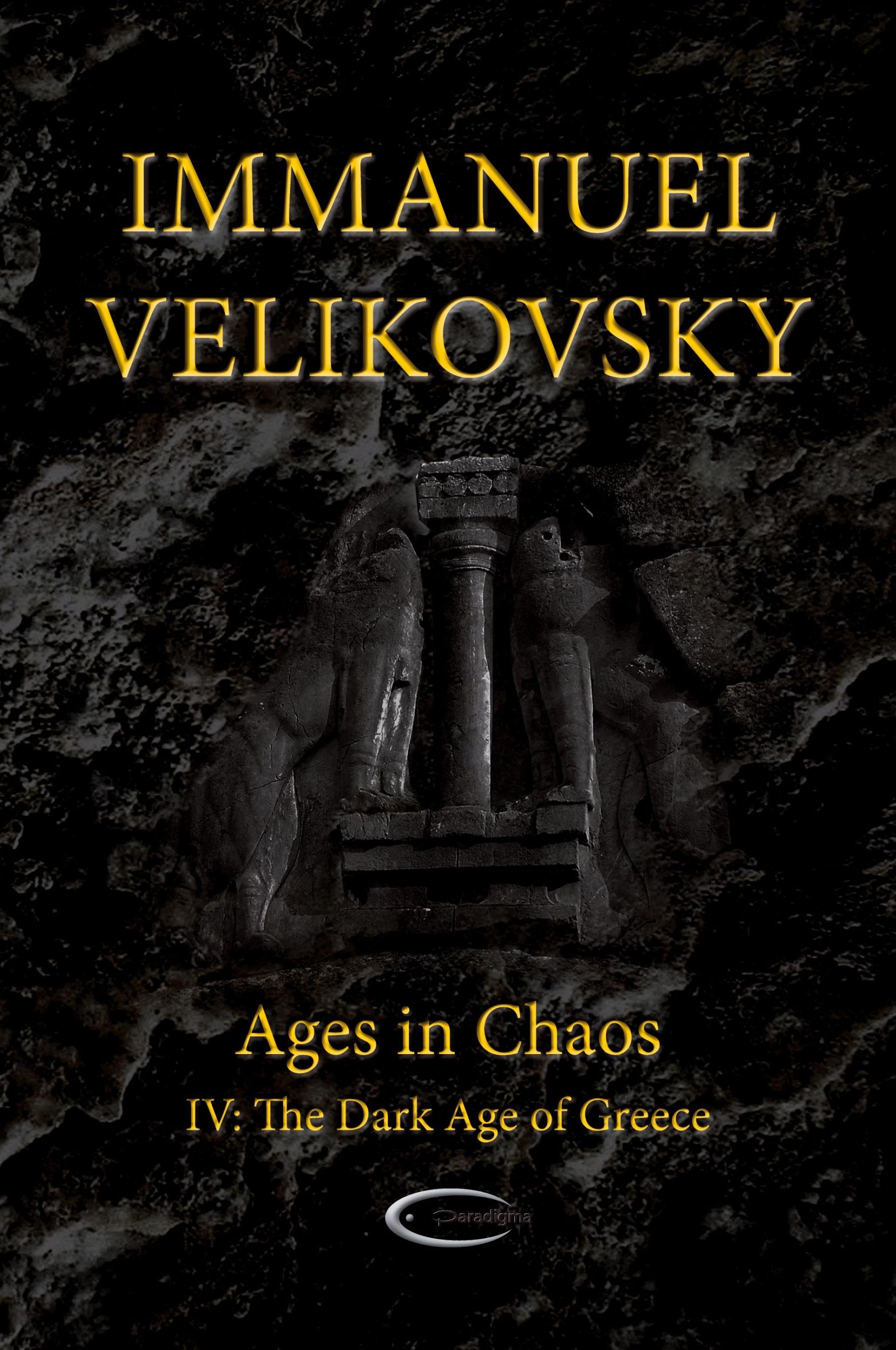 Cover: 9781906833190 | Ages in Chaos IV | The Dark Age of Greece | Immanuel Velikovsky | Buch