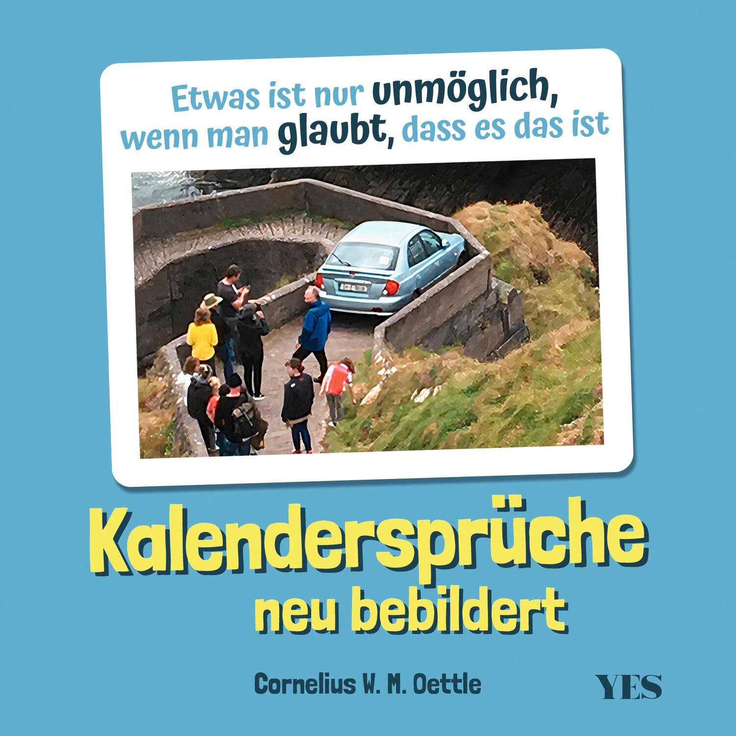 Cover: 9783969052075 | Kalendersprüche neu bebildert | Cornelius W. M. Oettle | Buch | 2022