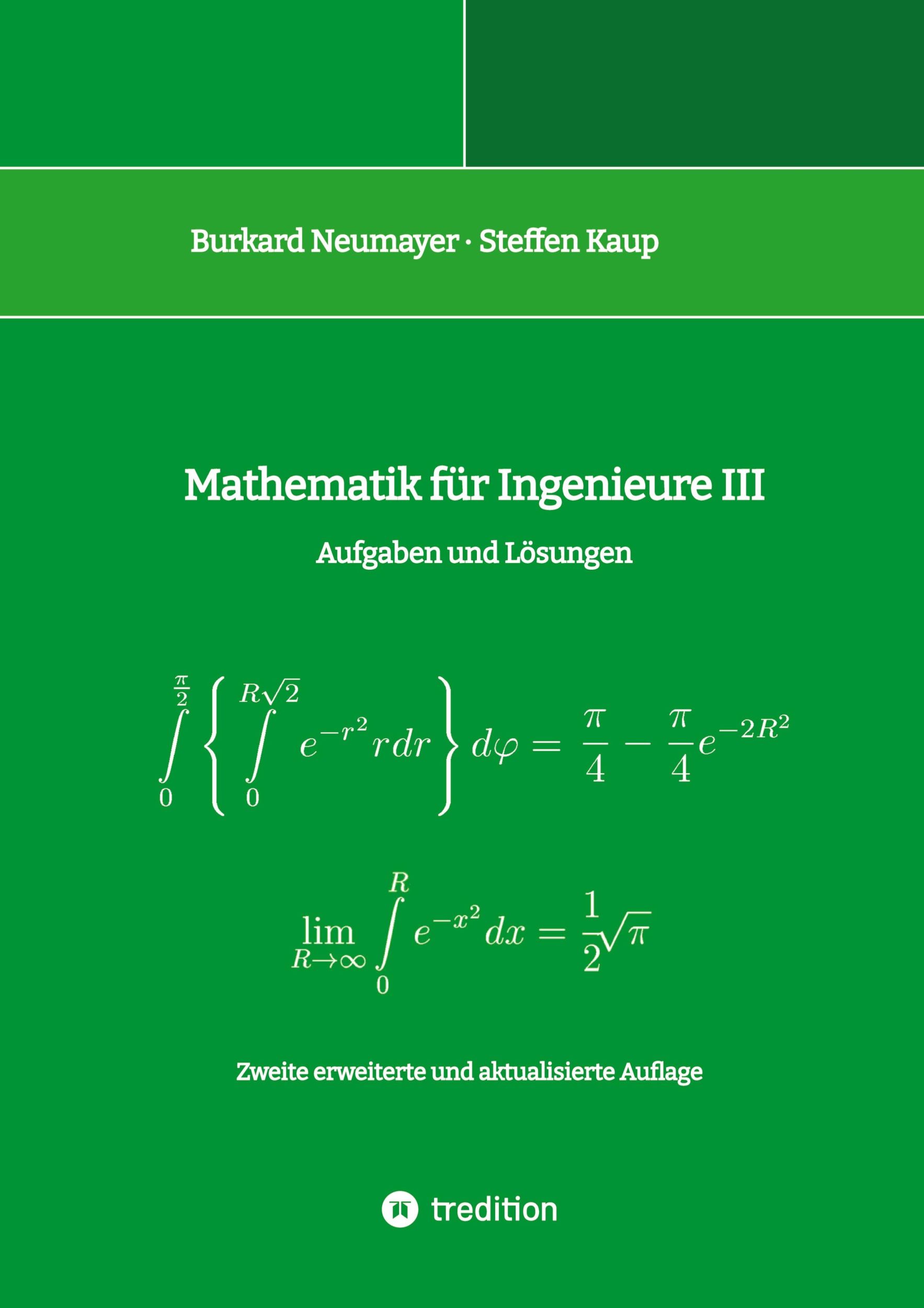 Cover: 9783384041173 | Mathematik für Ingenieure III | Aufgaben und Lösungen | Kaup (u. a.)