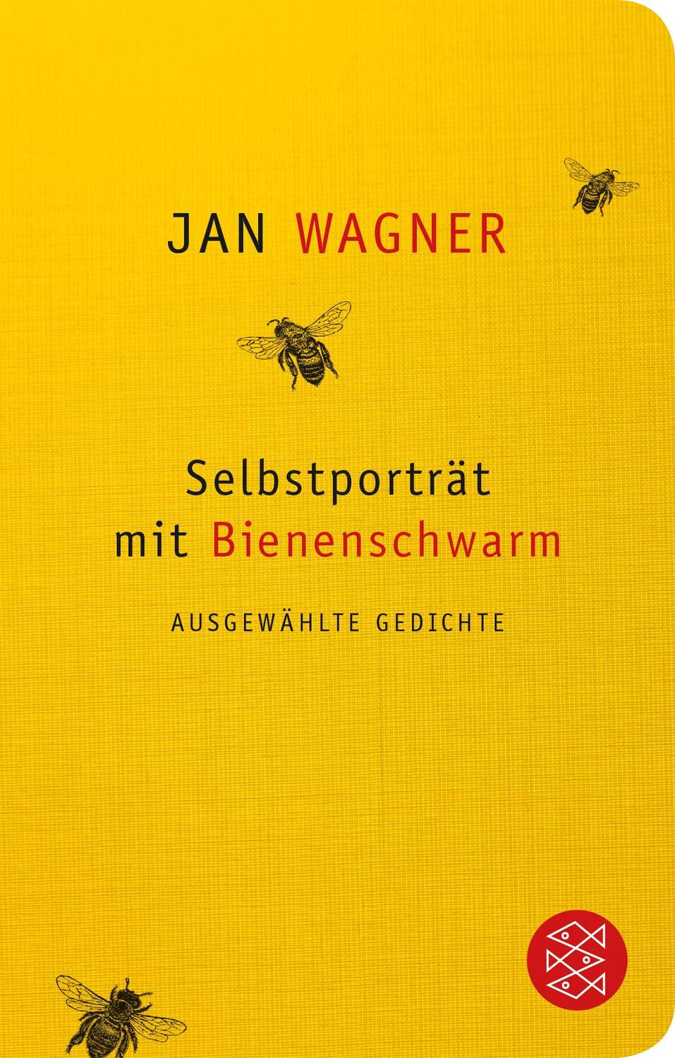 Cover: 9783596522231 | Selbstporträt mit Bienenschwarm | Ausgewählte Gedichte | Jan Wagner
