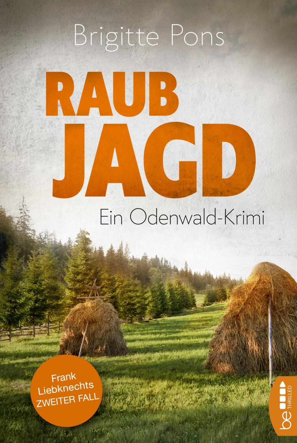 Cover: 9783741301346 | Raubjagd | Ein Odenwald-Krimi | Brigitte Pons | Taschenbuch | 400 S.