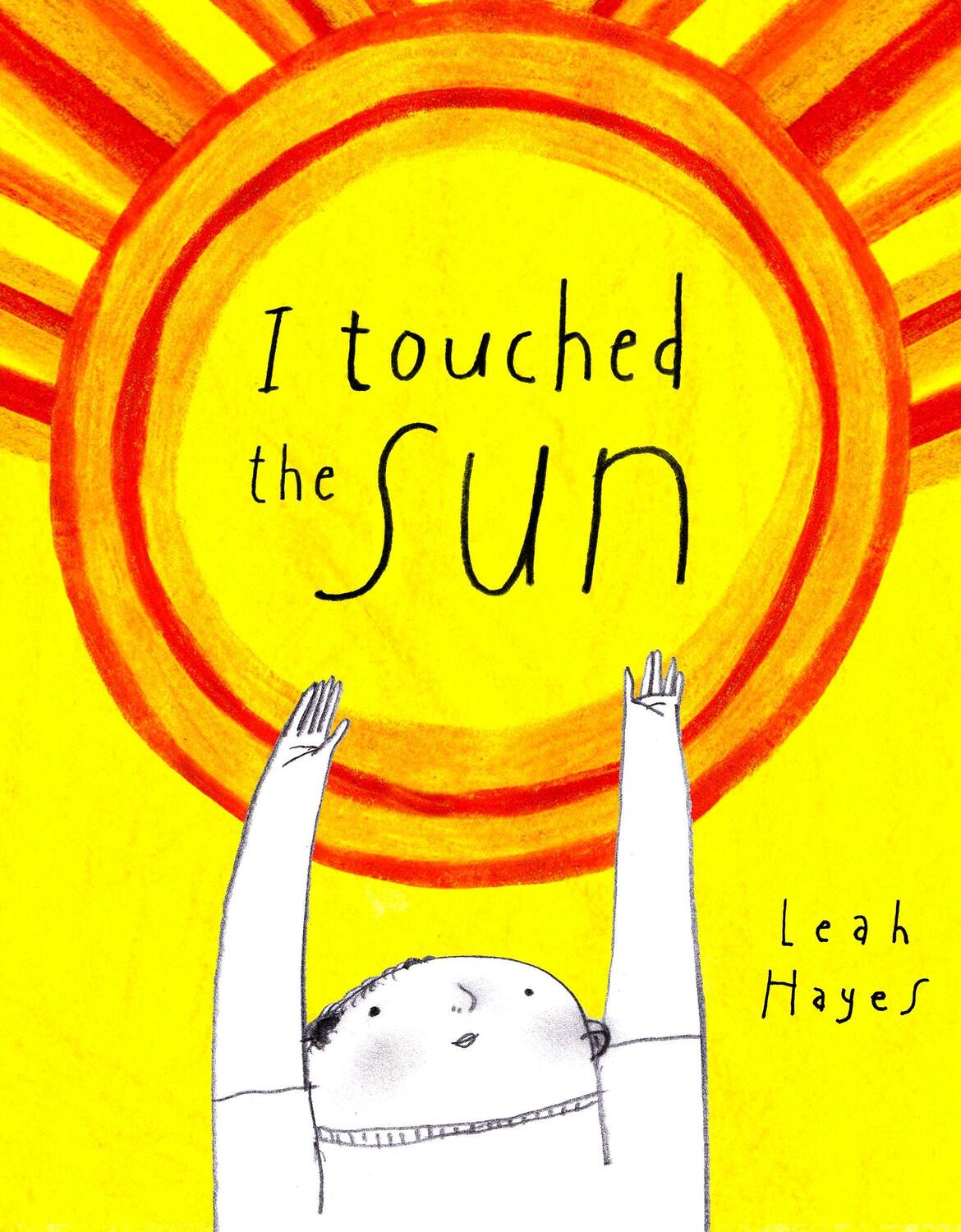 Cover: 9781592703906 | I Touched the Sun | Leah Hayes | Buch | Gebunden | Englisch | 2023