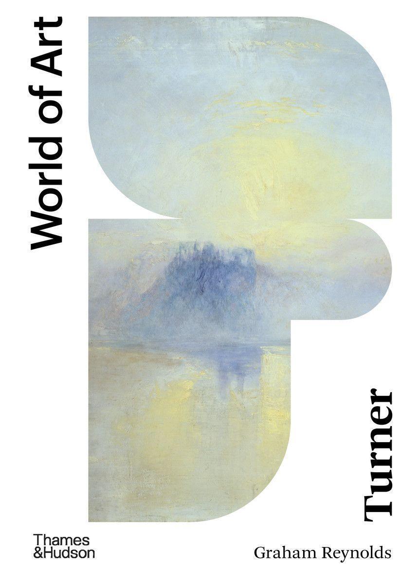 Cover: 9780500204597 | Turner: Second Edition | Graham Reynolds | Taschenbuch | World of Art