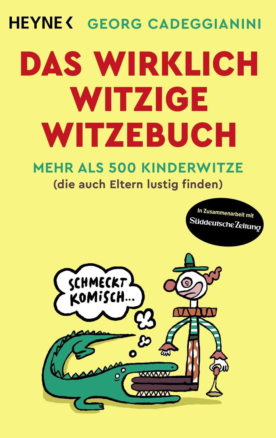 Cover: 9783453606494 | Das wirklich witzige Witzebuch | Georg Cadeggianini | Taschenbuch