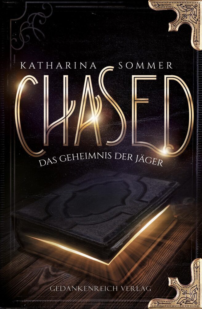 Cover: 9783987920035 | Chased | Das Geheimnis der Jäger | Katharina Sommer | Taschenbuch