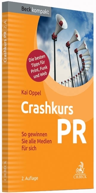 Cover: 9783406659782 | Crashkurs PR | Kai Oppel | Taschenbuch | 2010 | EAN 9783406659782