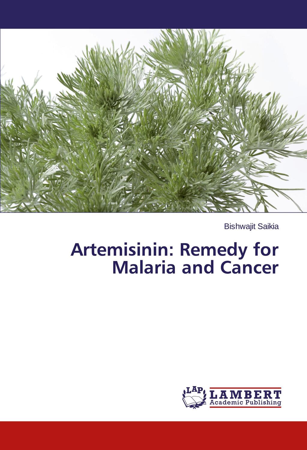 Cover: 9783659648182 | Artemisinin: Remedy for Malaria and Cancer | Bishwajit Saikia | Buch