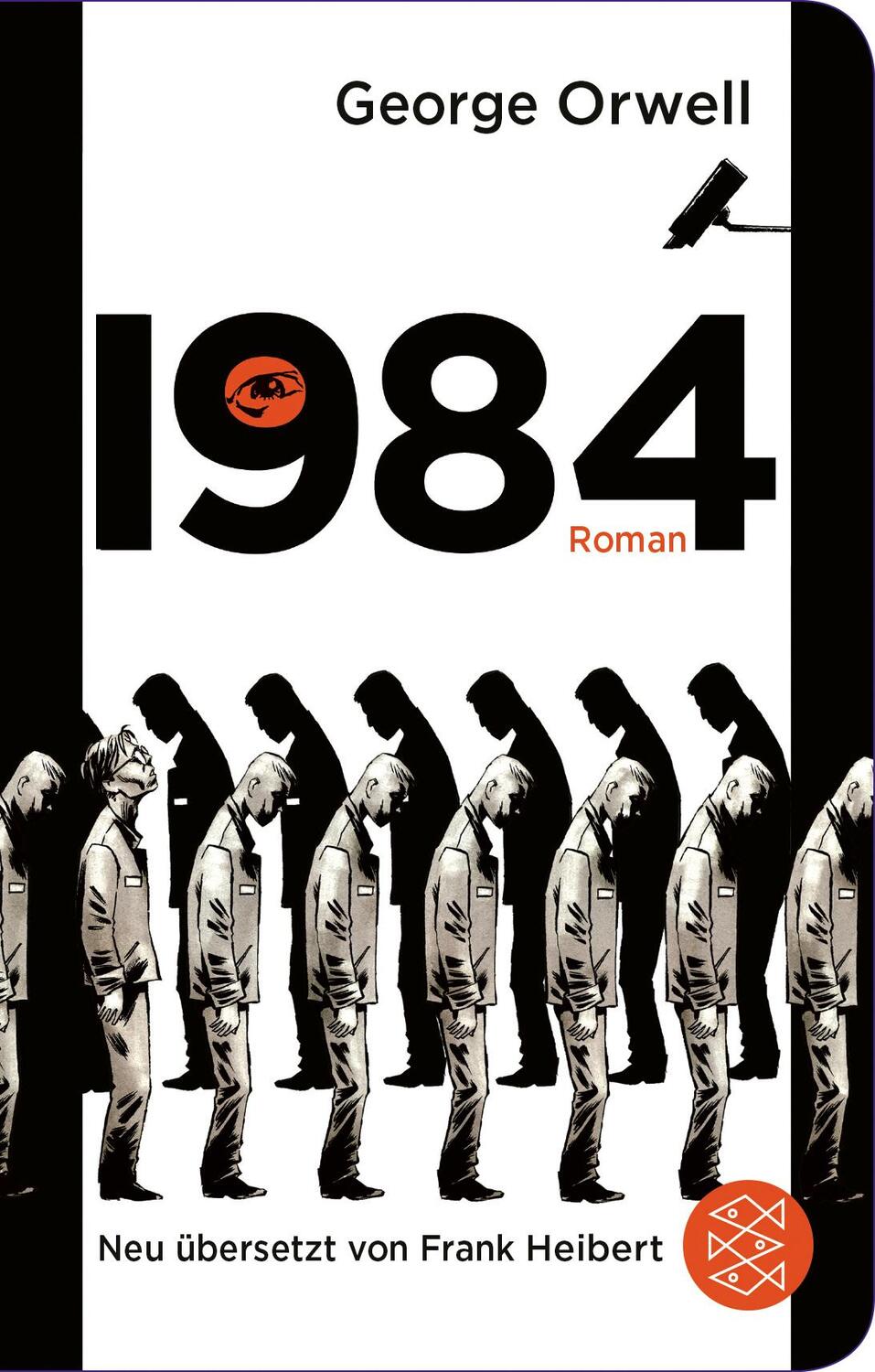 Cover: 9783596523139 | 1984 | Roman Neu übersetzt von Frank Heibert | George Orwell | Buch
