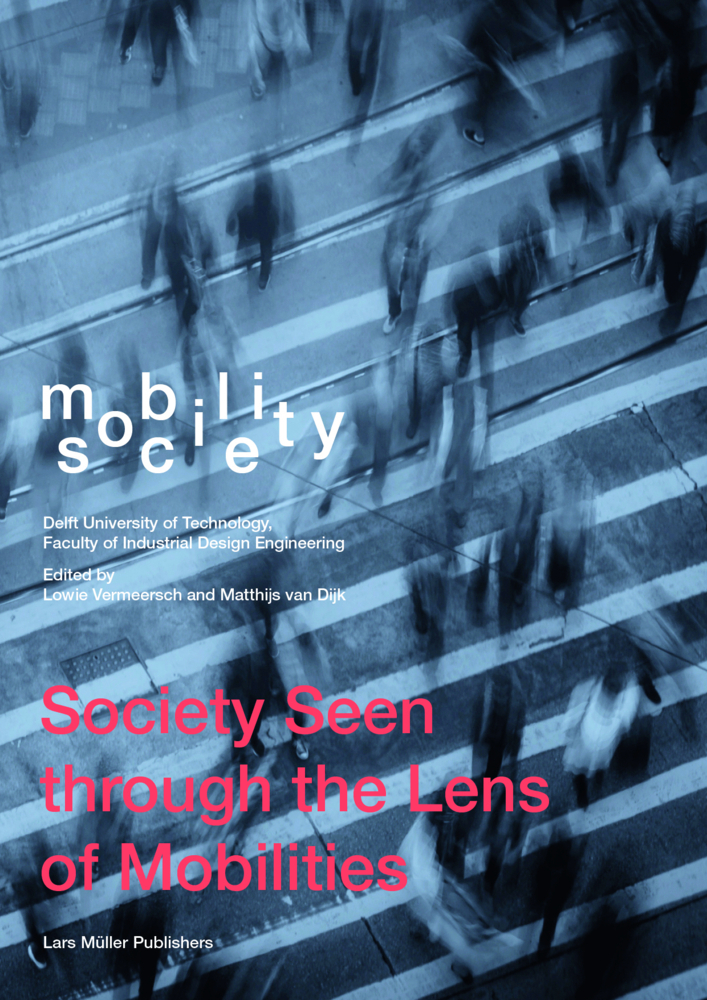 Cover: 9783037787366 | Mobility / Society | Society Seen through the Lens of Mobilities