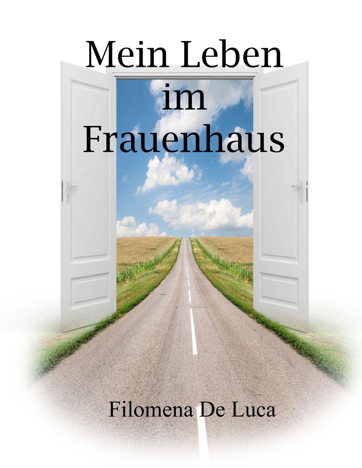 Cover: 9783732292004 | Mein Leben im Frauenhaus | Filomena De Luca | Taschenbuch | Paperback