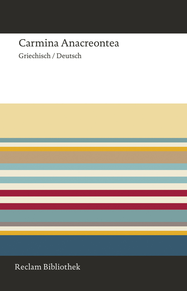 Cover: 9783150109854 | Carmina Anacreontea | Griechisch/Deutsch | Manuel Baumbach (u. a.)