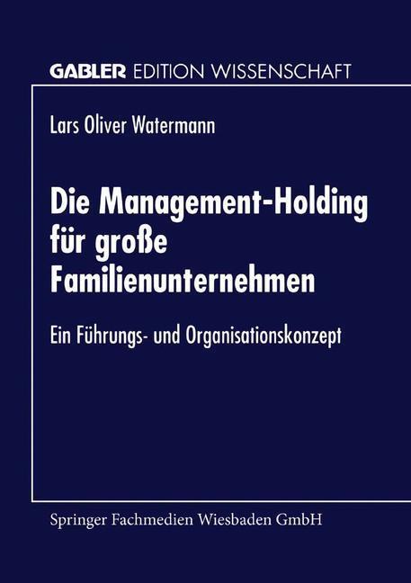 Cover: 9783824466580 | Die Management-Holding für große Familienunternehmen | Taschenbuch