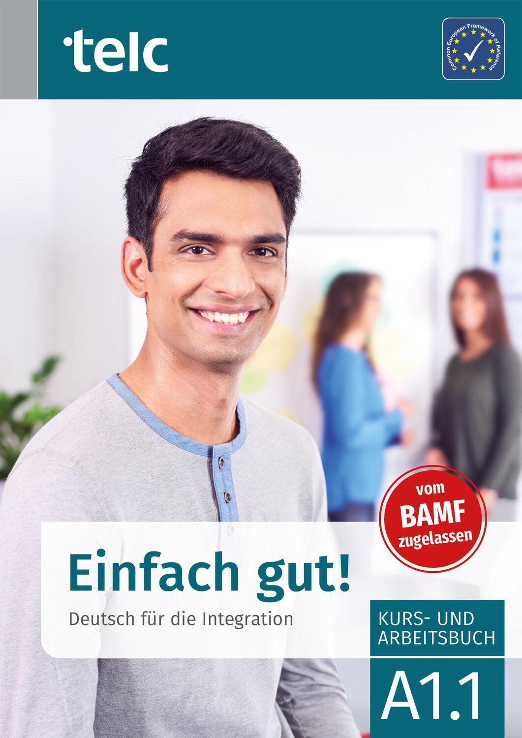 Cover: 9783946447801 | Einfach gut! Deutsch für die Integration A1.1 Kurs- und Arbeitsbuch
