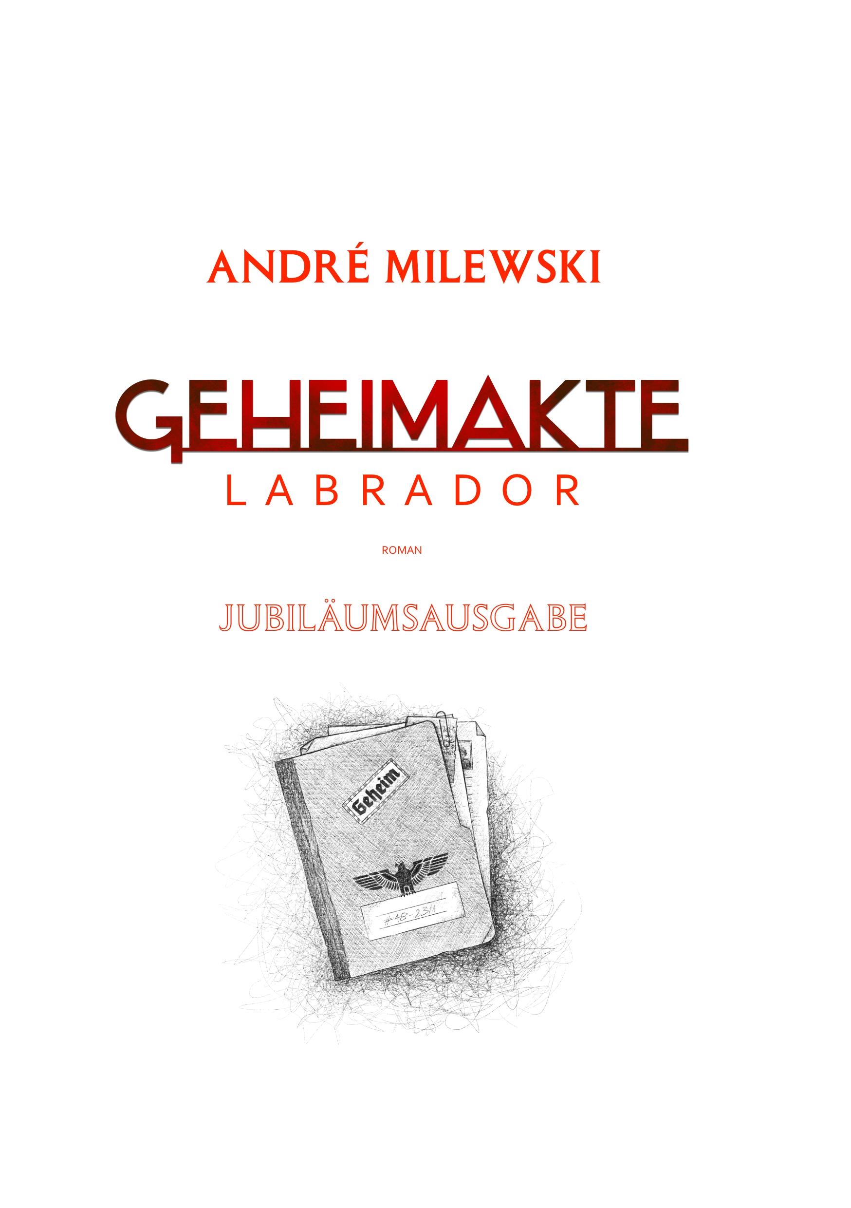 Bild: 9783987600081 | Geheimakte Labrador | André Milewski | Taschenbuch | Geheimakte | 2022