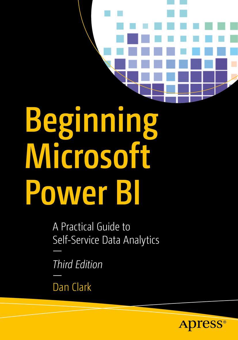 Cover: 9781484256190 | Beginning Microsoft Power BI | Dan Clark | Taschenbuch | xv | Englisch