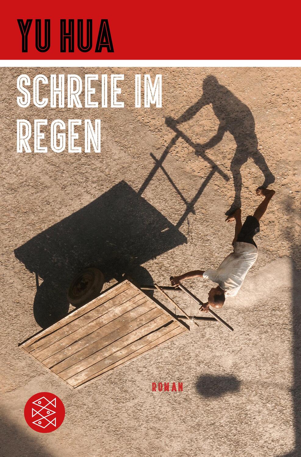 Cover: 9783596702794 | Schreie im Regen | Roman | Yu Hua | Taschenbuch | Deutsch | 2018