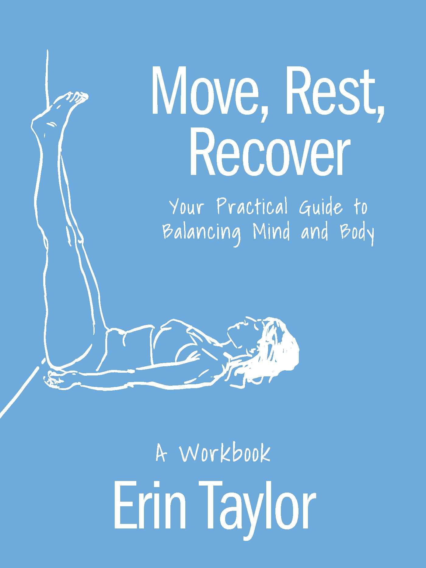 Cover: 9781646047758 | Move, Rest, Recover: A Workbook | Erin Taylor | Taschenbuch | Englisch