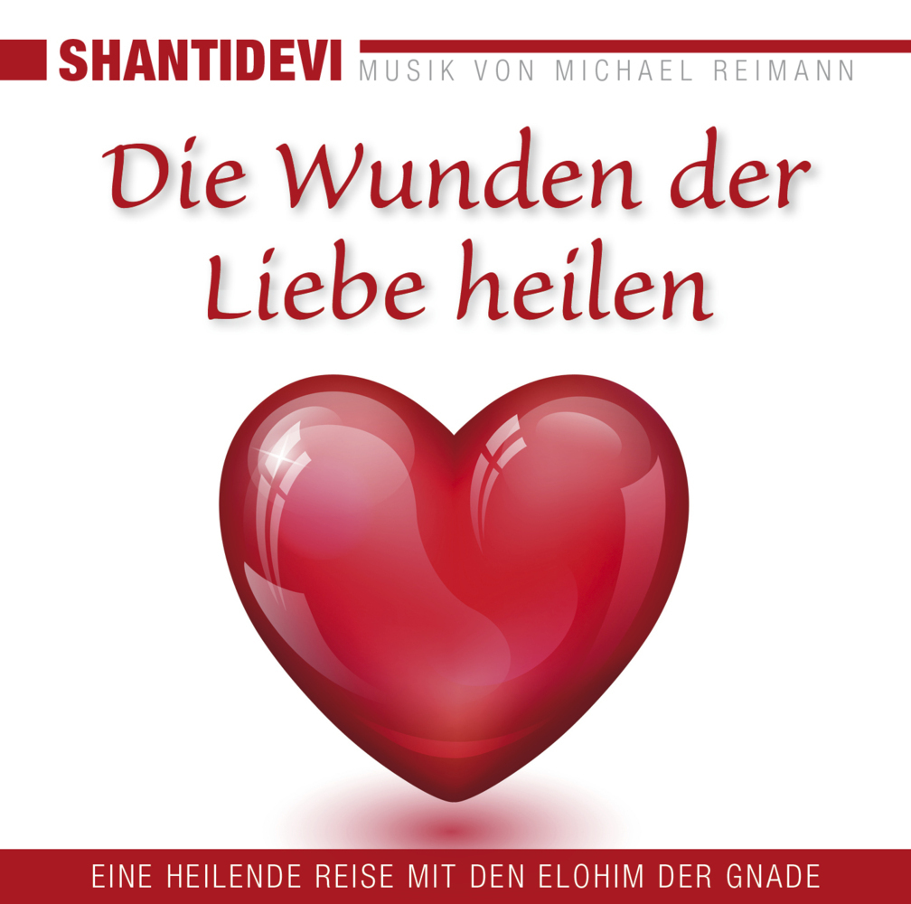Cover: 9783954471799 | Die Wunden der Liebe heilen, 1 Audio-CD | Shantidevi | Audio-CD | 2014
