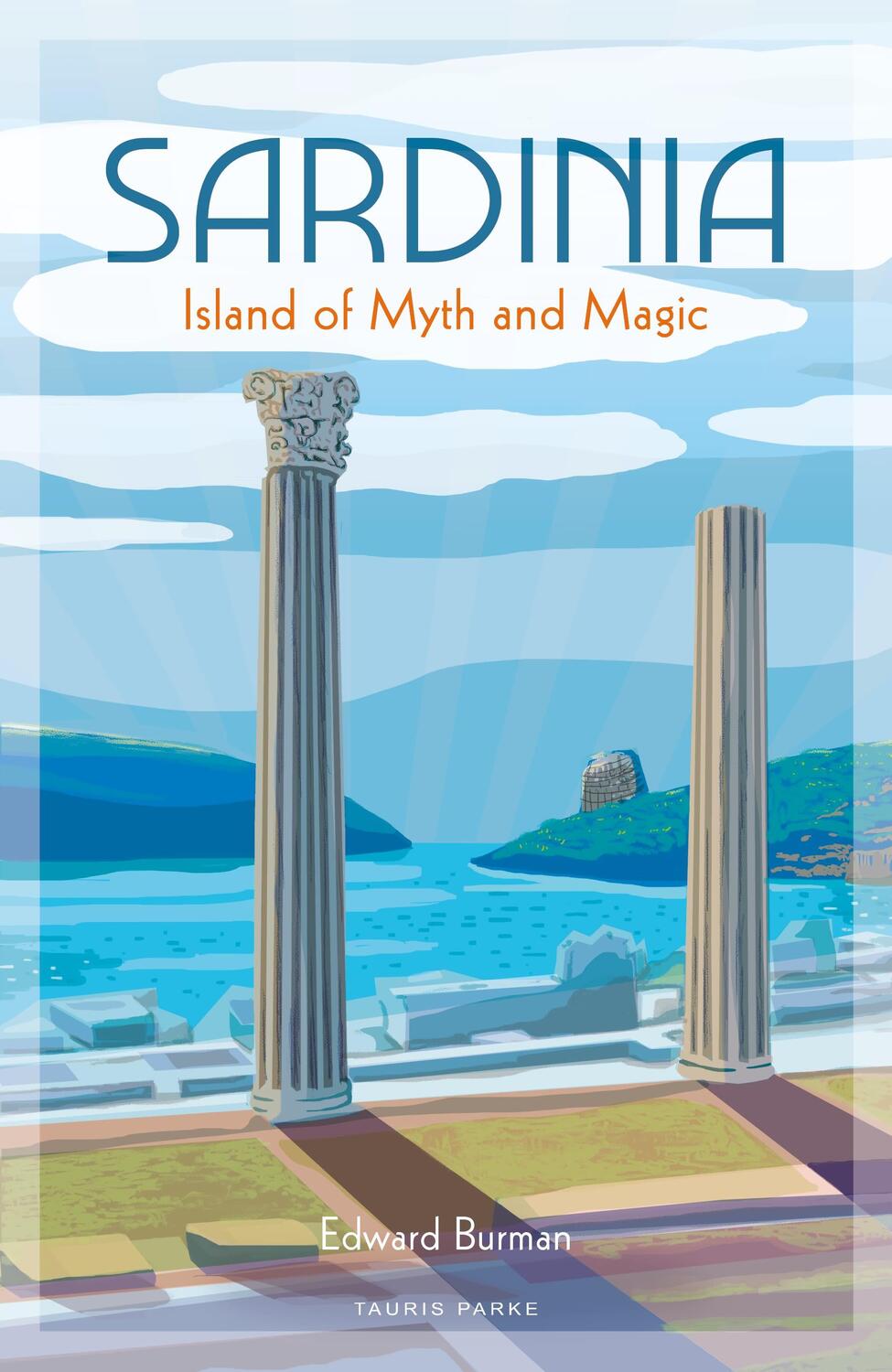 Cover: 9781788314329 | Sardinia | Island of Myth and Magic | Edward Burman | Buch | Gebunden