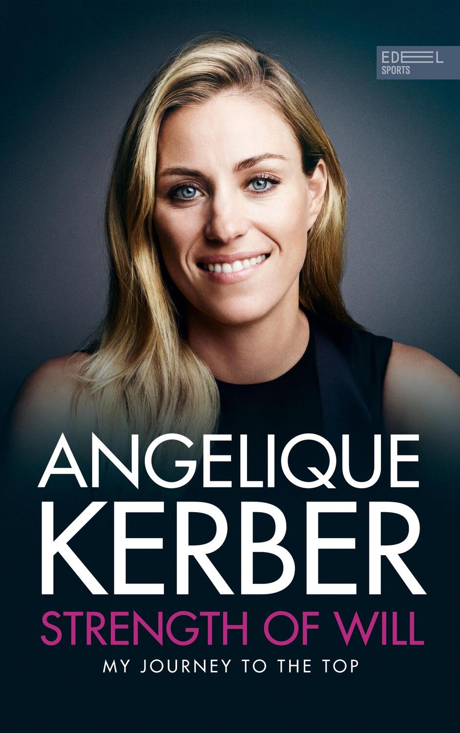 Cover: 9783985880737 | Strength Of Will | My Journey To The Top | Angelique Kerber | Buch