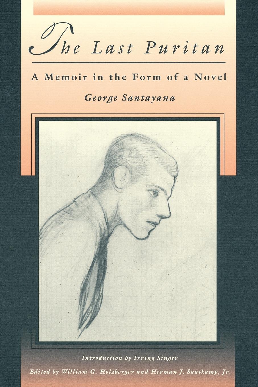 Cover: 9780262691789 | The Last Puritan | A Memoir in the Form of a Novel | George Santayana