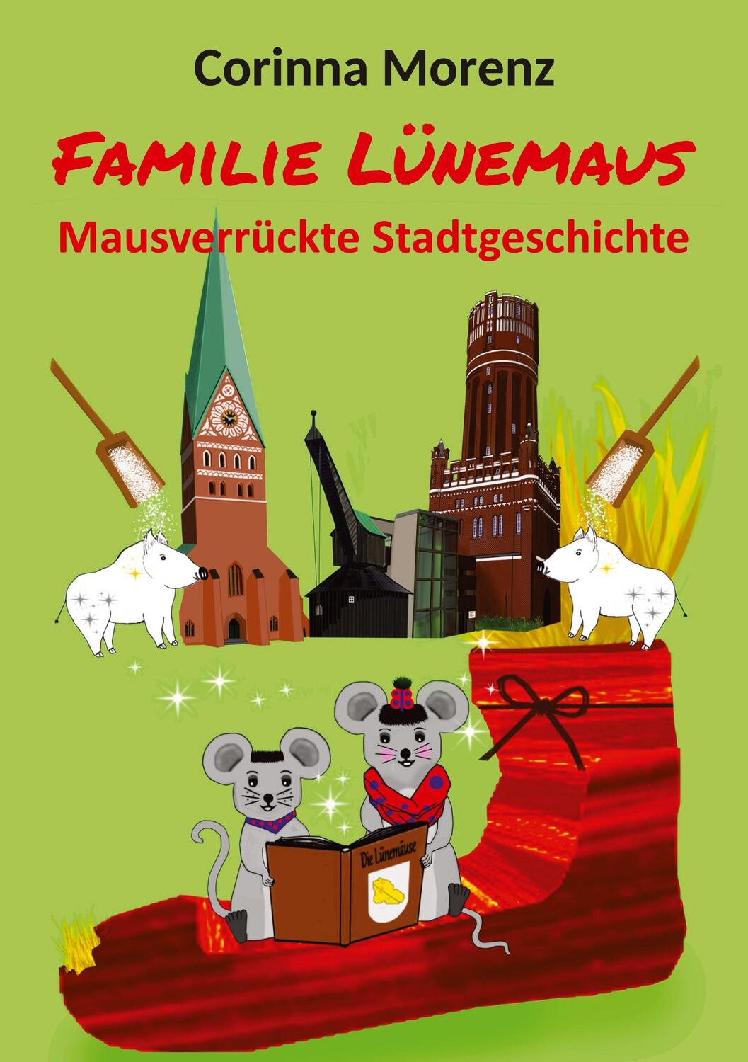Cover: 9783347689619 | Familie Lünemaus | Mausverrückte Stadtgeschichte | Corinna Morenz