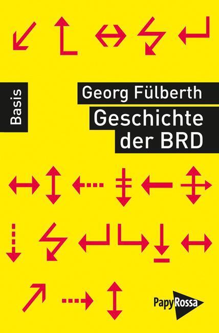 Cover: 9783894385002 | Geschichte der BRD | Georg Fülberth | Taschenbuch | 135 S. | Deutsch