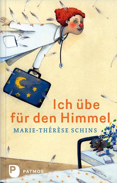 Cover: 9783843601665 | Ich übe für den Himmel | Marie-Thérèse Schins | Buch | 136 S. | 2012