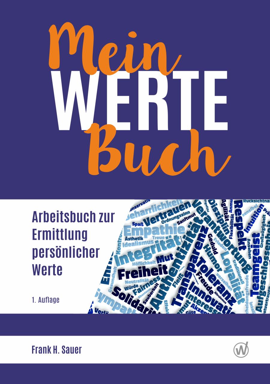 Cover: 9783947672035 | Mein Werte Buch | Arbeitsbuch zur Ermittlung persönlicher Werte | Buch