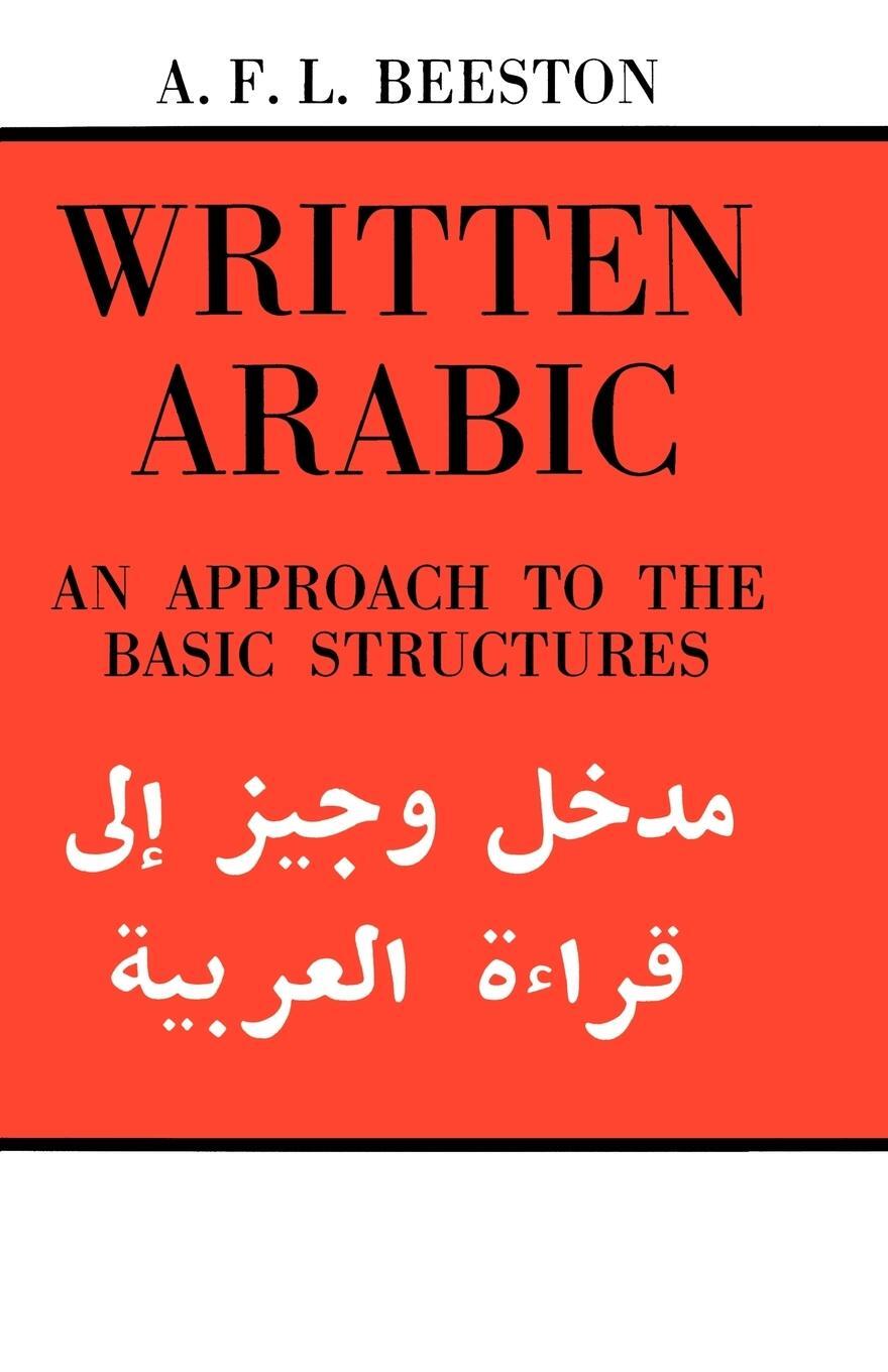 Cover: 9780521095594 | Written Arabic | An Approach to the Basic Structures | Beeston | Buch