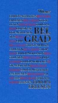 Cover: 9783851293180 | Belgrad | Europa Erlesen | Jörg Schulte | Buch | 272 S. | Deutsch