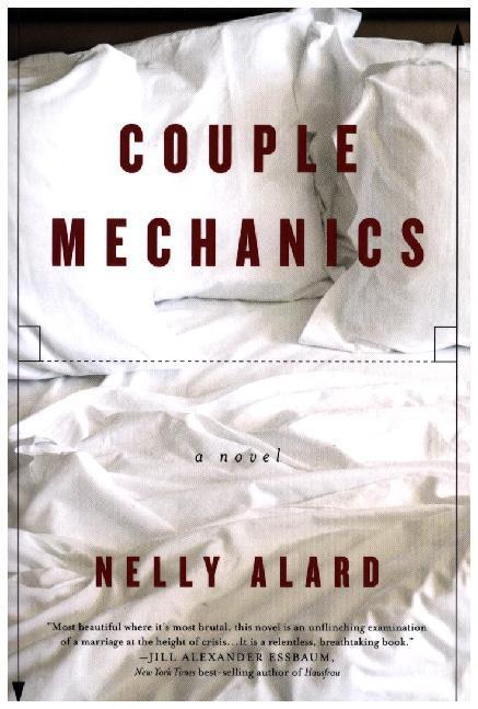 Cover: 9781590517314 | Couple Mechanics | A Novel | Nelly Alard | Taschenbuch | Englisch