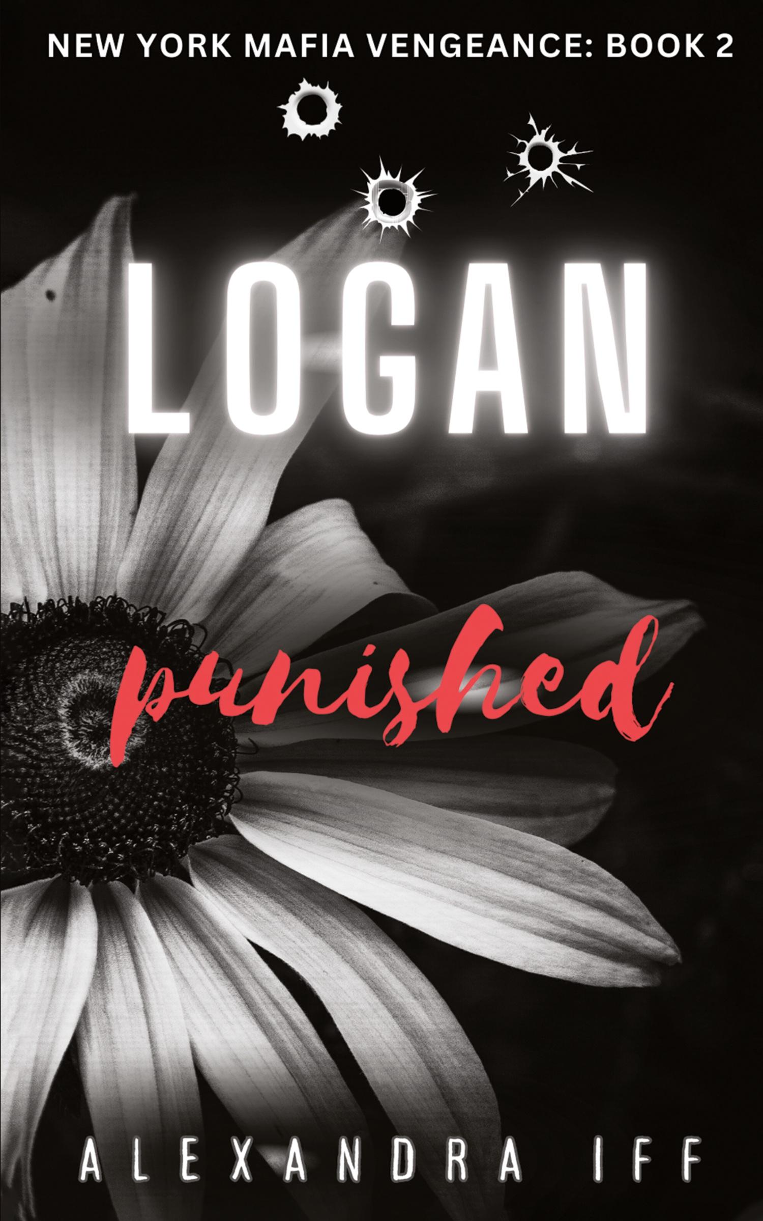 Cover: 9781738432813 | LOGAN Punished | A Dark Mafia Romance | Alexandra Iff | Taschenbuch