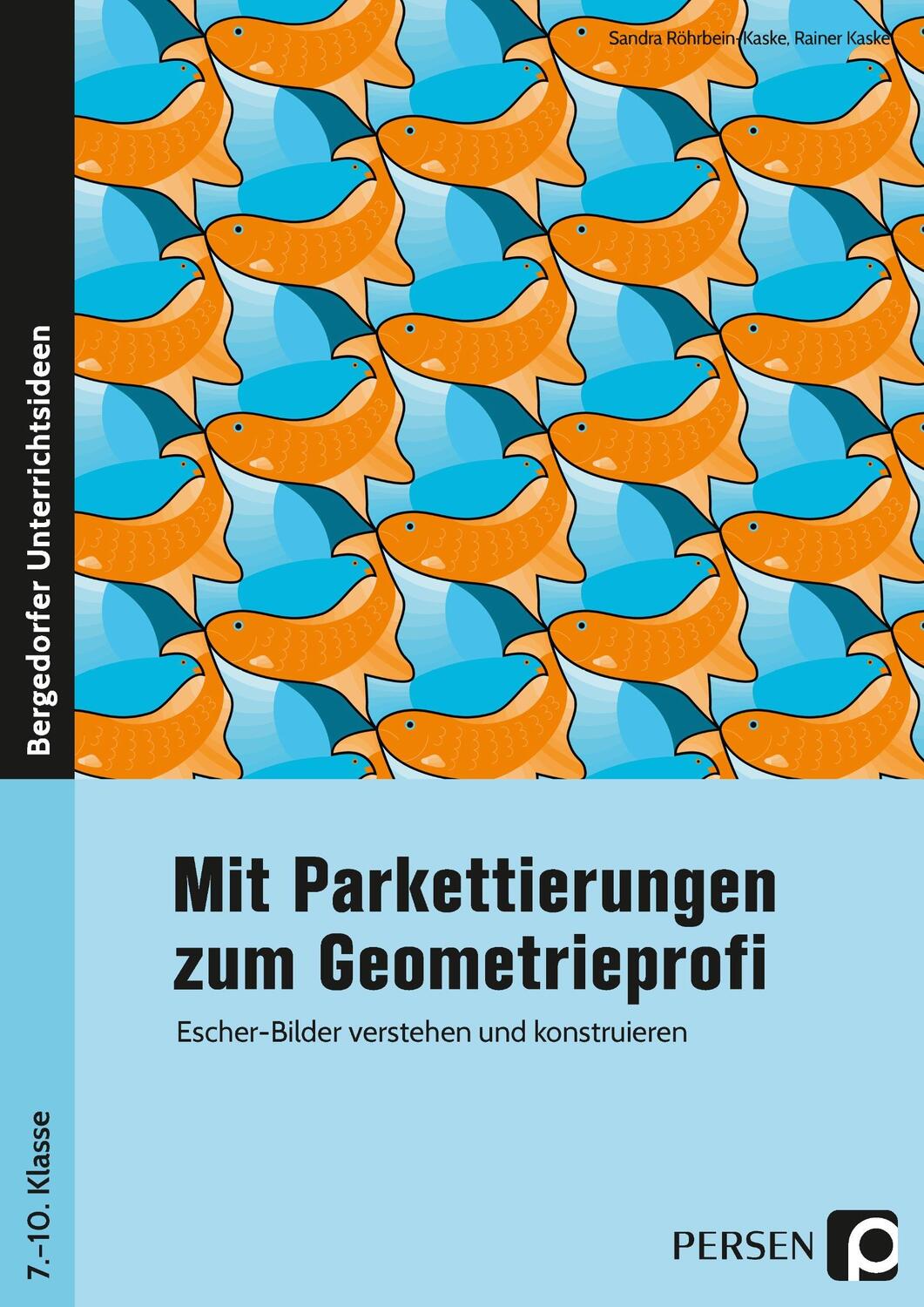 Cover: 9783403207283 | Mit Parkettierungen zum Geometrieprofi | Sandra Röhrbein-Kaske (u. a.)