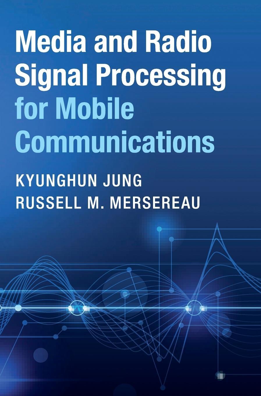 Cover: 9781108421034 | Media and Radio Signal Processing for Mobile Communications | Buch