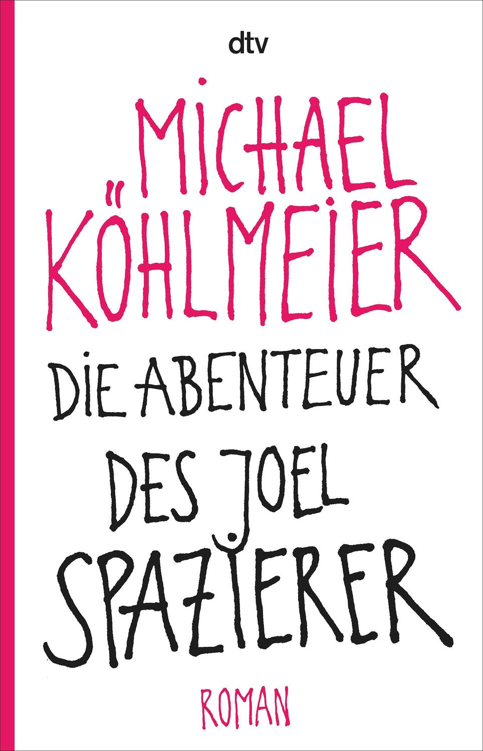 Cover: 9783423143233 | Die Abenteuer des Joel Spazierer | Michael Köhlmeier | Taschenbuch