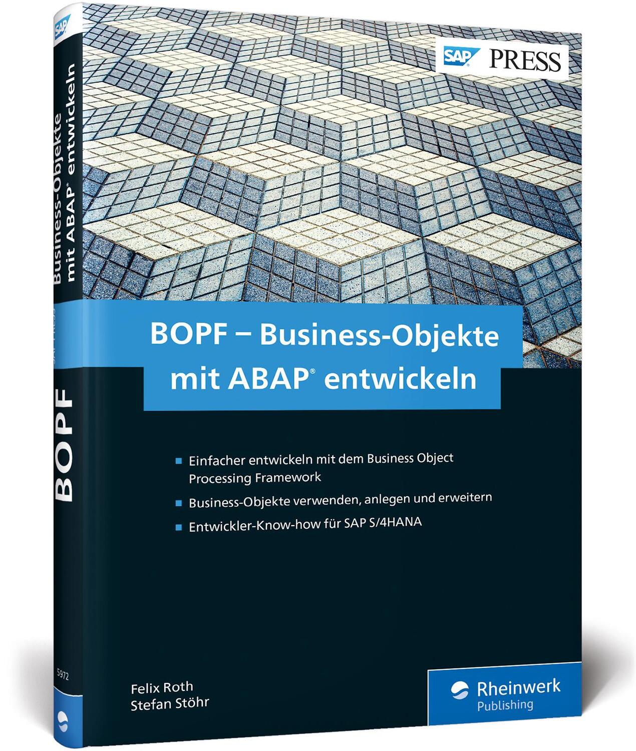 Cover: 9783836259729 | BOPF - Business-Objekte mit ABAP entwickeln | Felix Roth (u. a.)