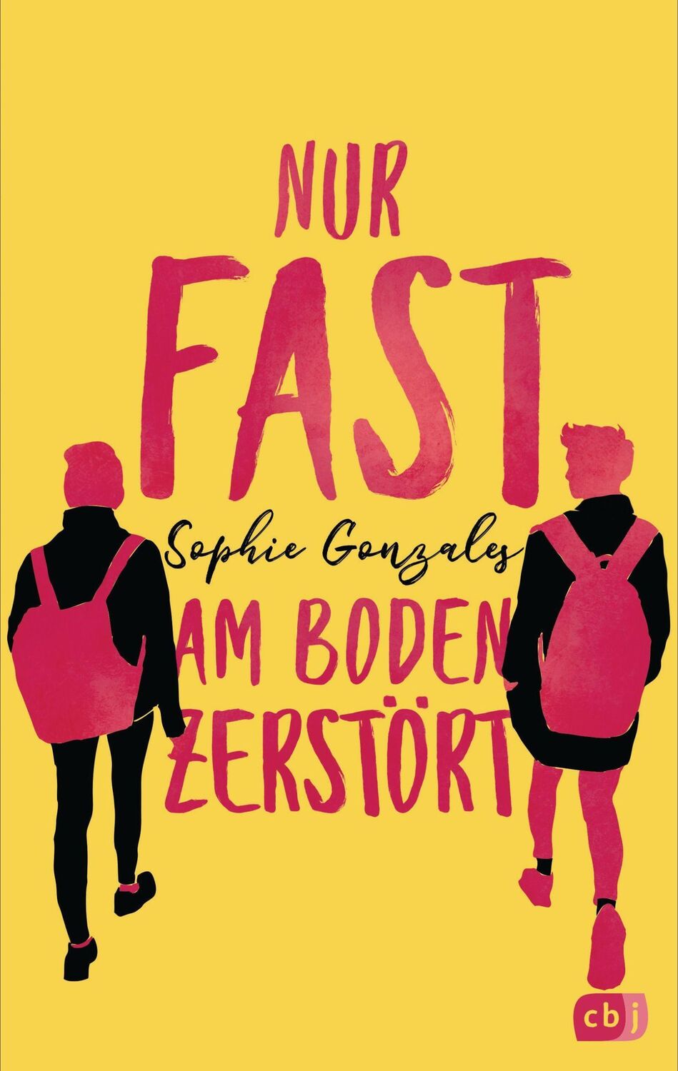 Cover: 9783570166086 | Nur fast am Boden zerstört | Sophie Gonzales | Taschenbuch | 336 S.