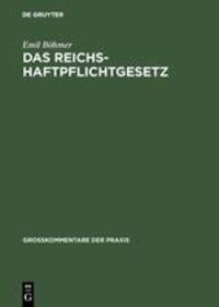 Cover: 9783110989397 | Das Reichshaftpflichtgesetz | Emil Böhmer | Buch | 173 S. | Deutsch