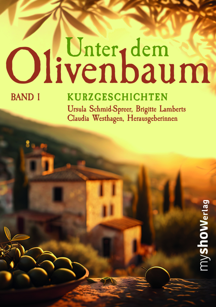 Cover: 9783946505280 | Unter dem Olivenbaum | Band 01 | Claudia Westhagen (u. a.) | Buch