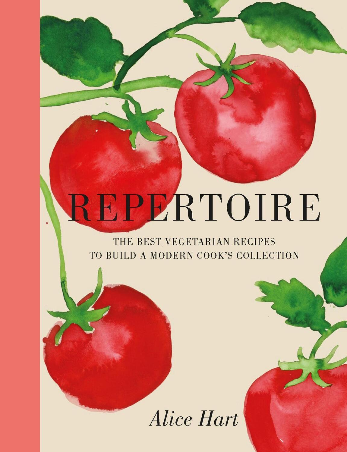 Cover: 9781804530764 | Repertoire | A Modern Guide to the Best Vegetarian Recipes | Hart