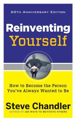 Cover: 9781632650900 | Reinventing Yourself, 20th Anniversary Edition: How to Become the...