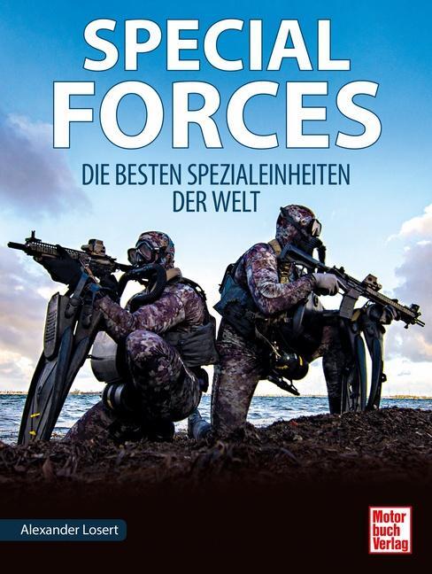 Cover: 9783613044166 | SPECIAL FORCES | Die besten Spezialeinheiten der Welt | Losert | Buch