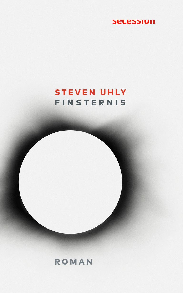 Cover: 9783906910864 | Finsternis | Roman | Steven Uhly | Buch | 190 S. | Deutsch | 2020