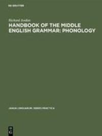 Cover: 9789027933027 | Handbook of the Middle English Grammar: Phonology | Richard Jordan