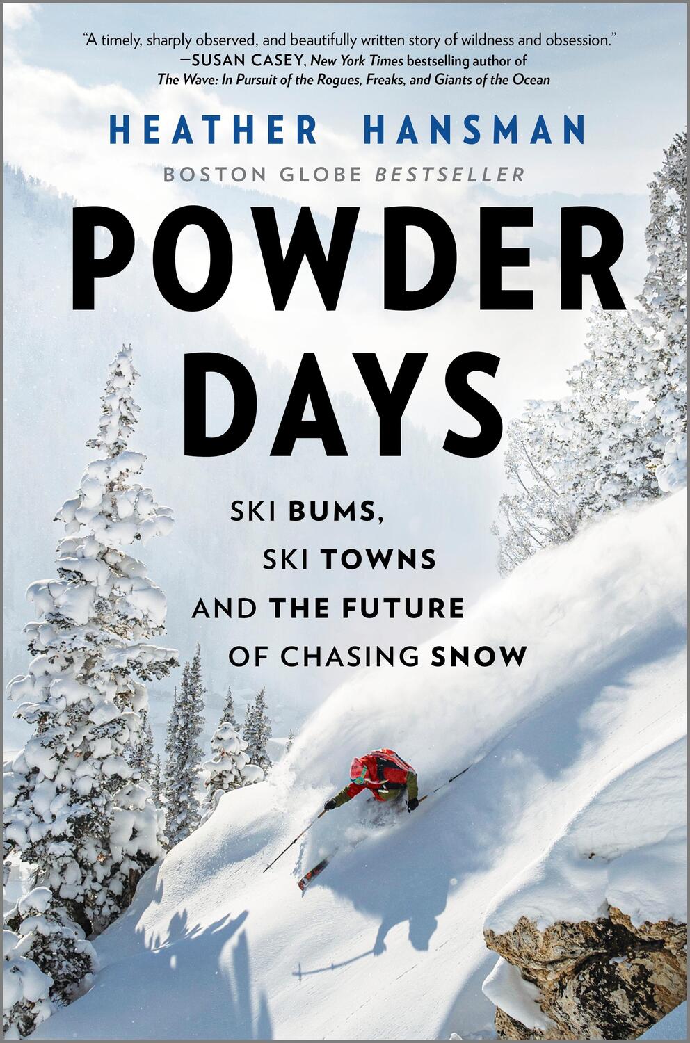 Cover: 9781335081117 | Powder Days | Ski Bums, Ski Towns and the Future of Chasing Snow